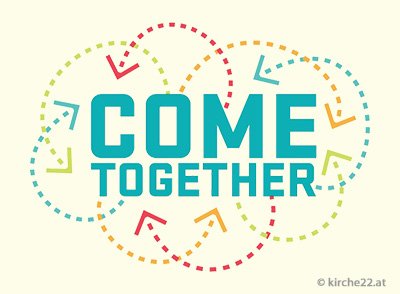 Come together Bekenntniskirche Wien-Donaustadt Come together Evangelische Pfarrgemeinde Wien-Donaustadt